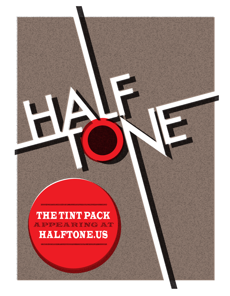 The TINT PACK by Halftone.us - Inspired by the beautifully irregular halftone screens from vintage posters, punk rock photocopies and pop art. For Photoshop, Indesign and Illustrator.